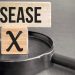 Disease X