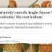 “Ethnic Erasure”: University Scraps Term “Anglo-Saxon” in an Effort to “Decolonise the Curriculum”