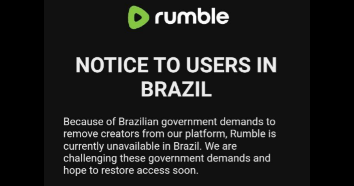 Just In: Rumble is NO LONGER AVAILABLE in Brazil-A Direct Attack on Freedom of Expression in Yet Another Country