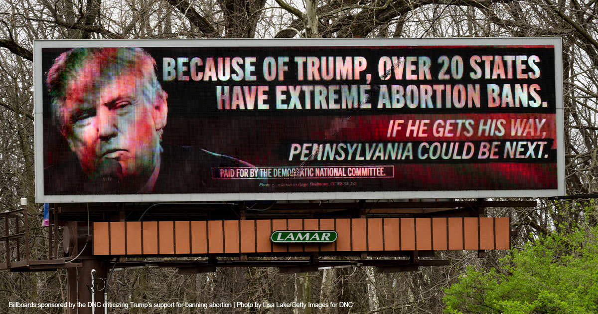 Radical Abortion Activists are Spending $15 Million Attacking Trump in battleground States