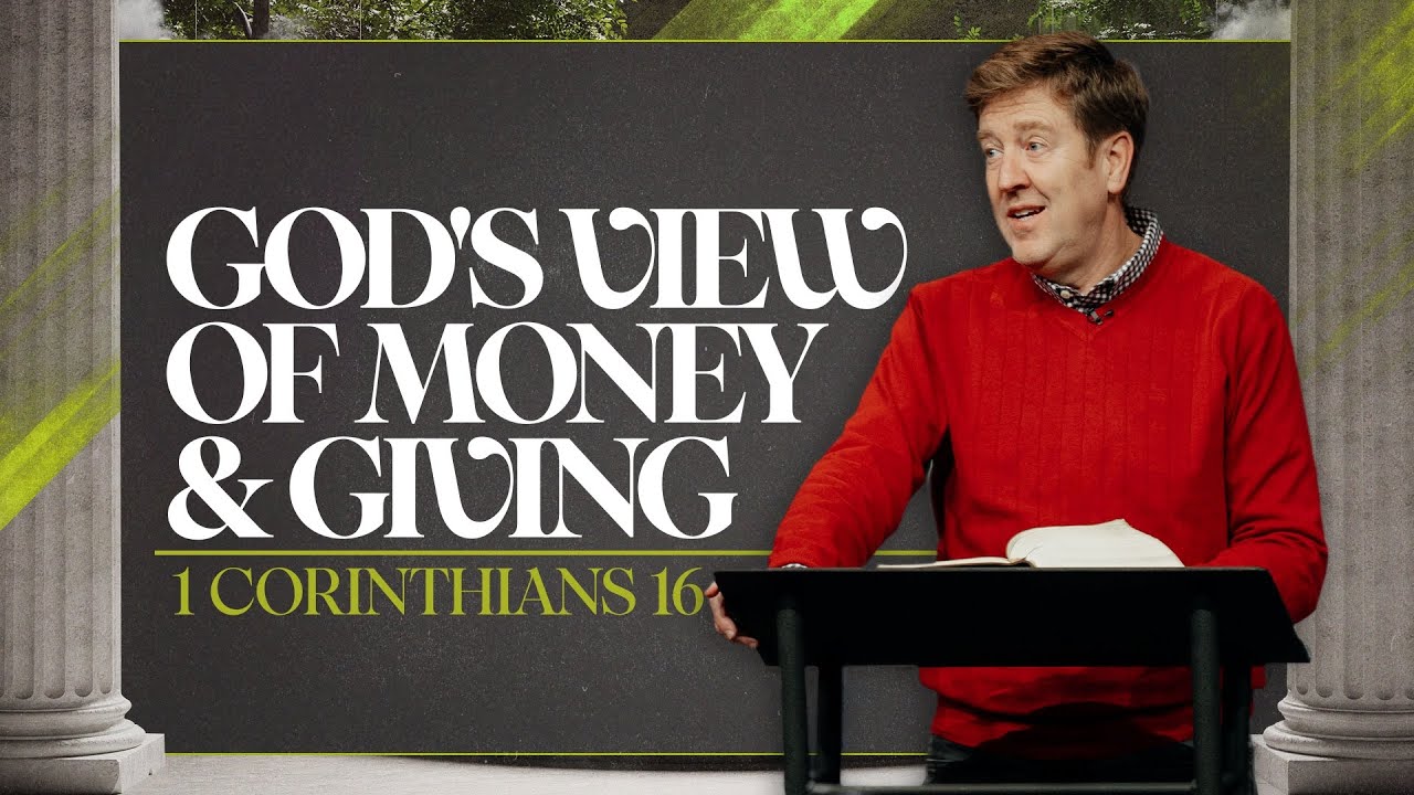 Gary Hamrick: God’s View of Money And Giving — 1 Corinthians 16