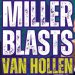 Miller Blasts Van Hollen