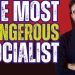 Dangerous Socialist